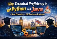 Why Technical Proficiency in Python and Java is Now Essential for UK Business Graduates